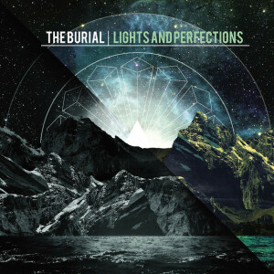 Lights and Perfections, album by The Burial