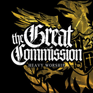 Heavy Worship, альбом The Great Commission