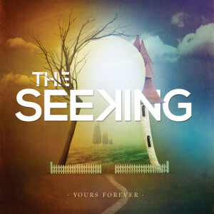 Yours Forever, album by The Seeking