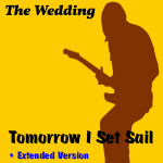 Tomorrow I Set Sail, альбом The Wedding