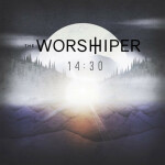 14:30 (feat. Nolan Smith), album by The Worshiper