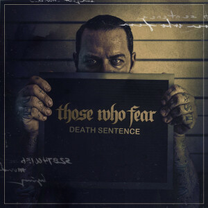 Death Sentence, album by Those Who Fear