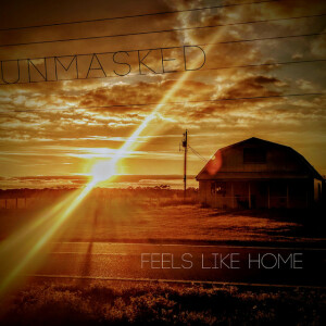 Feels Like Home, album by UnMasked