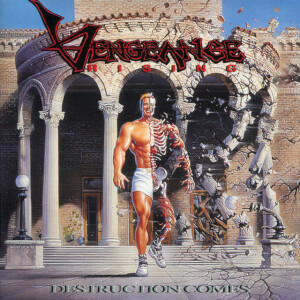 Destruction Comes (Remastered), album by Vengeance Rising