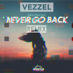 Never Go Back (Vezzel Remix), album by Vezzel