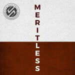 Meritless, album by Weak Made Strong