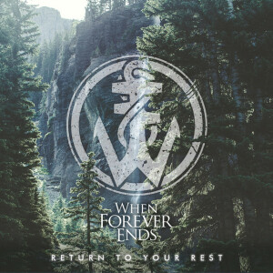 Return to Your Rest, album by When Forever Ends