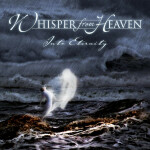 Into Eternity, album by Whisper From Heaven