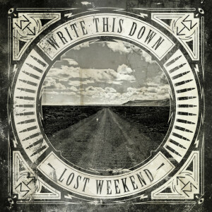 Lost Weekend, album by Write This Down