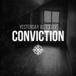 Conviction, альбом Yesterday As Today