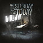 Testimony, album by Yesterday As Today