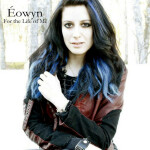 For the Life of Me, album by Éowyn
