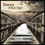 O Holy Night, album by Éowyn