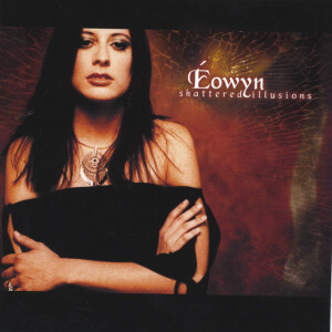 Shattered Illusions, album by Éowyn