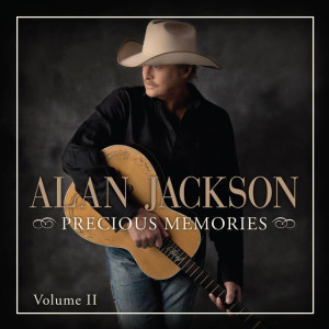Precious Memories: Vol. II, album by Alan Jackson