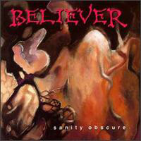Sanity Obscure, album by Believer