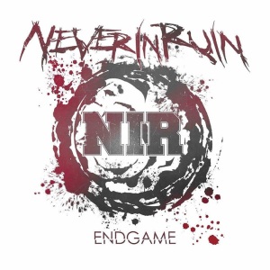 Endgame, альбом Never In Ruin