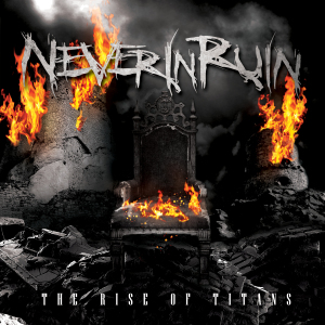 The Rise of Titans EP, album by Never In Ruin