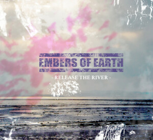 Release The River, album by Embers Of Earth