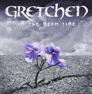 In The Mean Time, album by Gretchen
