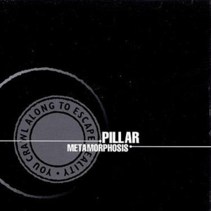 Metamorphosis, album by Pillar