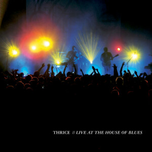 Live at the House of Blues, альбом Thrice
