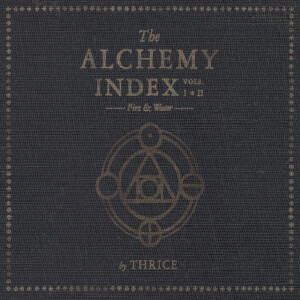 The Alchemy Index, Vols. 1 & 2: Fire & Water, альбом Thrice