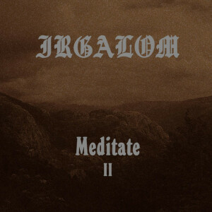 Meditation, Vol. 2, album by Irgalom
