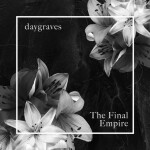 The Final Empire, album by Daygraves