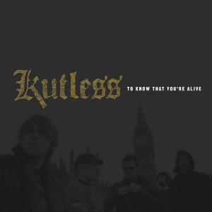 To Know That You're Alive, album by Kutless
