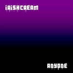 Anyone, альбом Irishcream