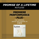 Premiere Performance Plus: Promise Of A Lifetime, album by Kutless