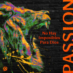 No Hay Imposibles Para Dios, альбом Passion, Evan Craft