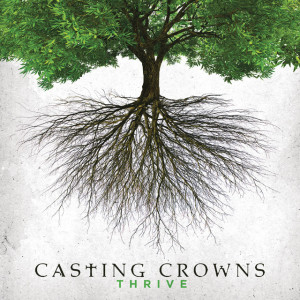 Thrive, album by Casting Crowns