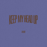 Keep My Head Up