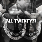 TWENTY21, album by N!x