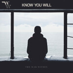 Know You Will, album by The War Within