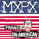 Franco Un-American, album by MxPx