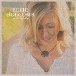 With You Now, album by Ellie Holcomb
