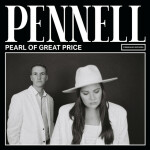 Pearl Of Great Price, album by Pennell