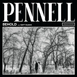 Behold, album by Pennell