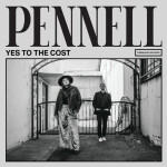 Yes To The Cost, album by Pennell