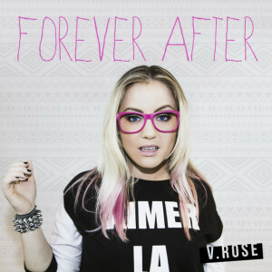 Forever After, альбом V. Rose