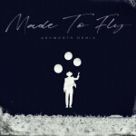 Made to Fly (Ashworth Remix), альбом Colton Dixon