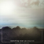 Watching over Us (Psalm 121), album by Cristabelle Braden