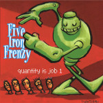 Quantity Is Job 1 EP, альбом Five Iron Frenzy