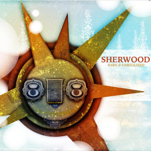 Rare & Unreleased, album by Sherwood