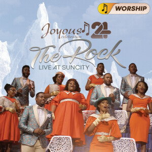 Joyous Celebration 24 - THE ROCK: Live At Sun City - WORSHIP, альбом Joyous Celebration