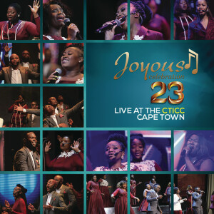 Joyous Celebration 23 - Live at the CTICC Cape Town, альбом Joyous Celebration