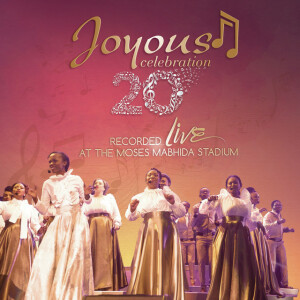 Joyous Celebration Vol. 20 (Live at the Moses Mabhide Stadium, 2016), альбом Joyous Celebration